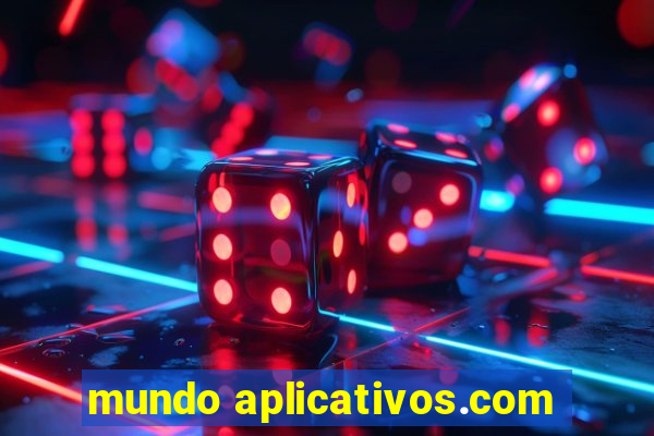 mundo aplicativos.com